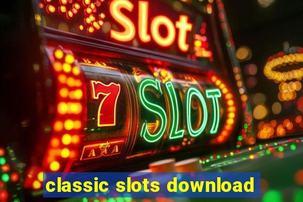 classic slots download